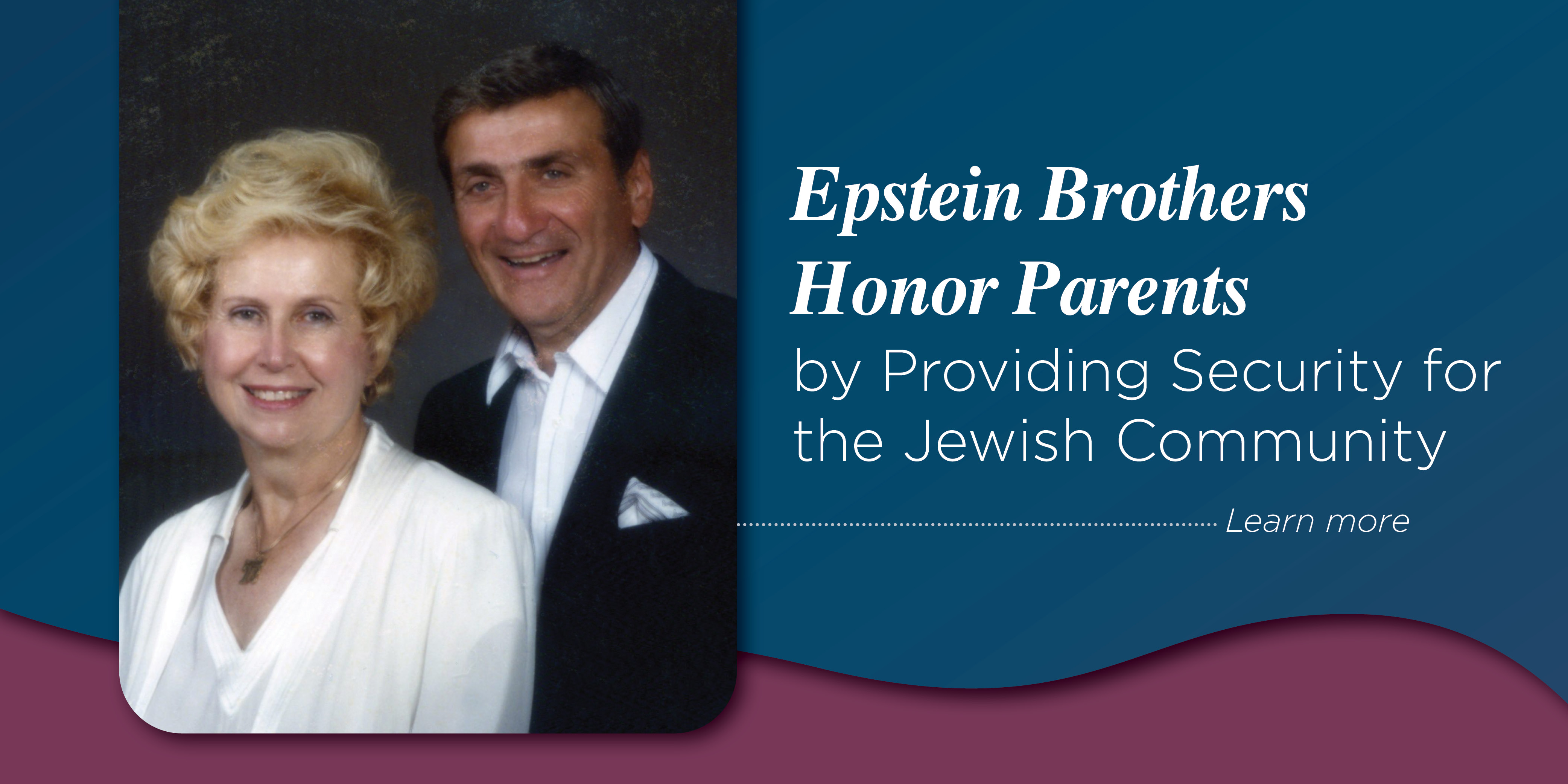 Epstein Brothers Honor Parents